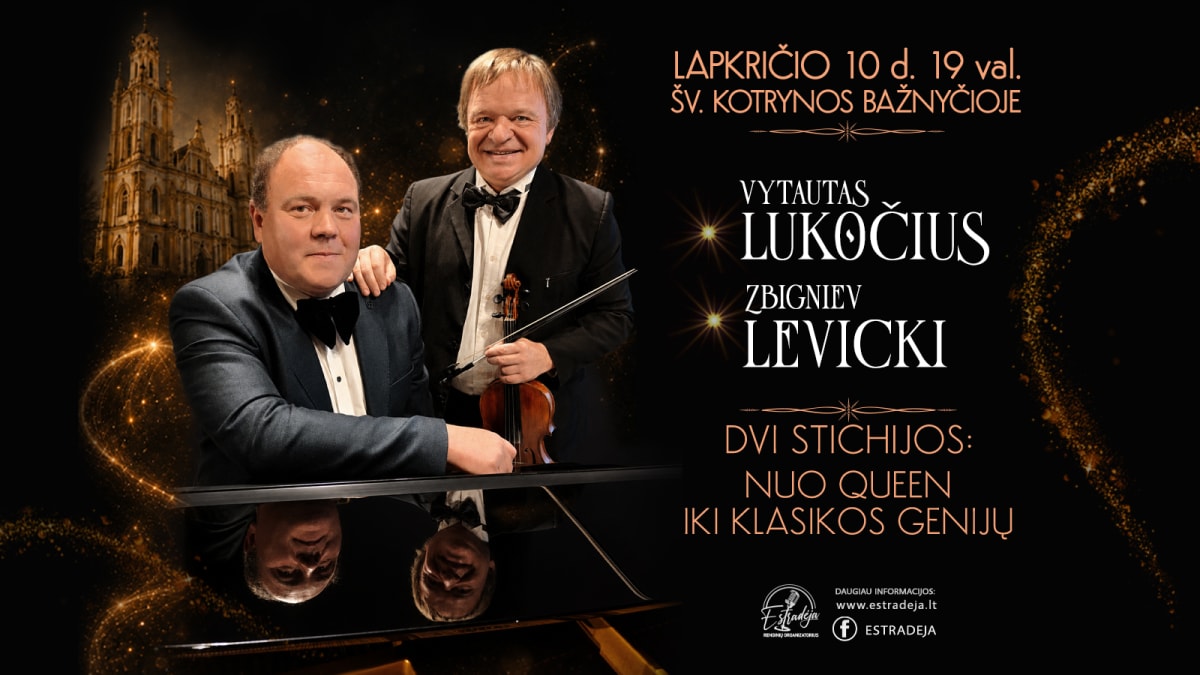 Z. LEVICKI IR V. LUKOČIUS | DVI STICHIJOS: NUO QUEEN IKI KLASIKOS GENIJŲ