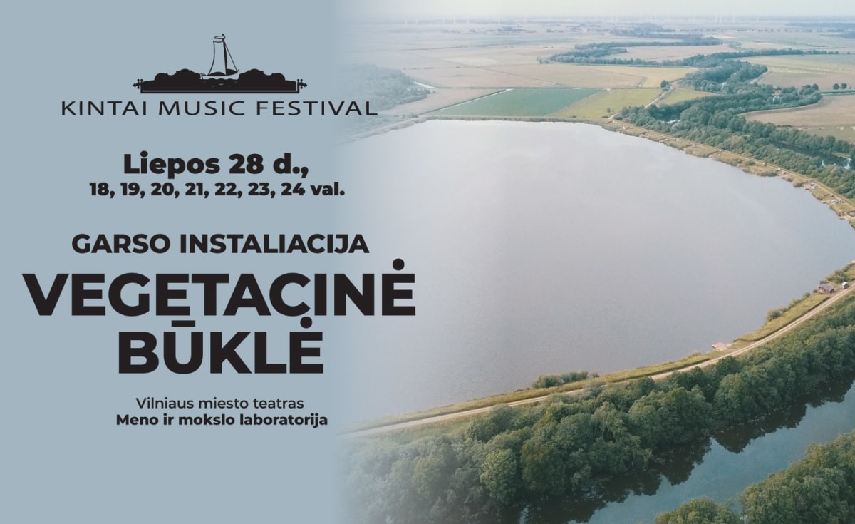 Audiovizualinė instaliacija VEGETACINĖ BŪKLĖ