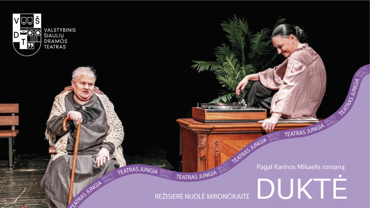 BALTIC SMALL | DUKTĖ „Valstybinis Šiaulių dramos teatras “