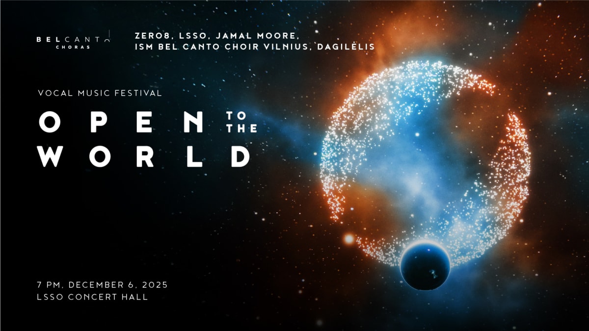 Open To The World '25: LSSO, Zero8, Dagilėlis, Jamal Moore & ISM Bel Canto Choir Vilnius