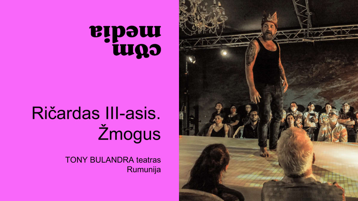 COM•MEDIA / RIČARDAS 3-asis. Žmogus