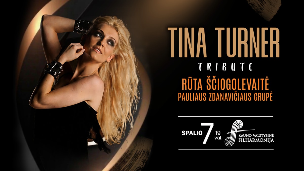 RŪTA ŠČIOGOLEVAITĖ – TINA TURNER TRIBUTE | KAUNAS