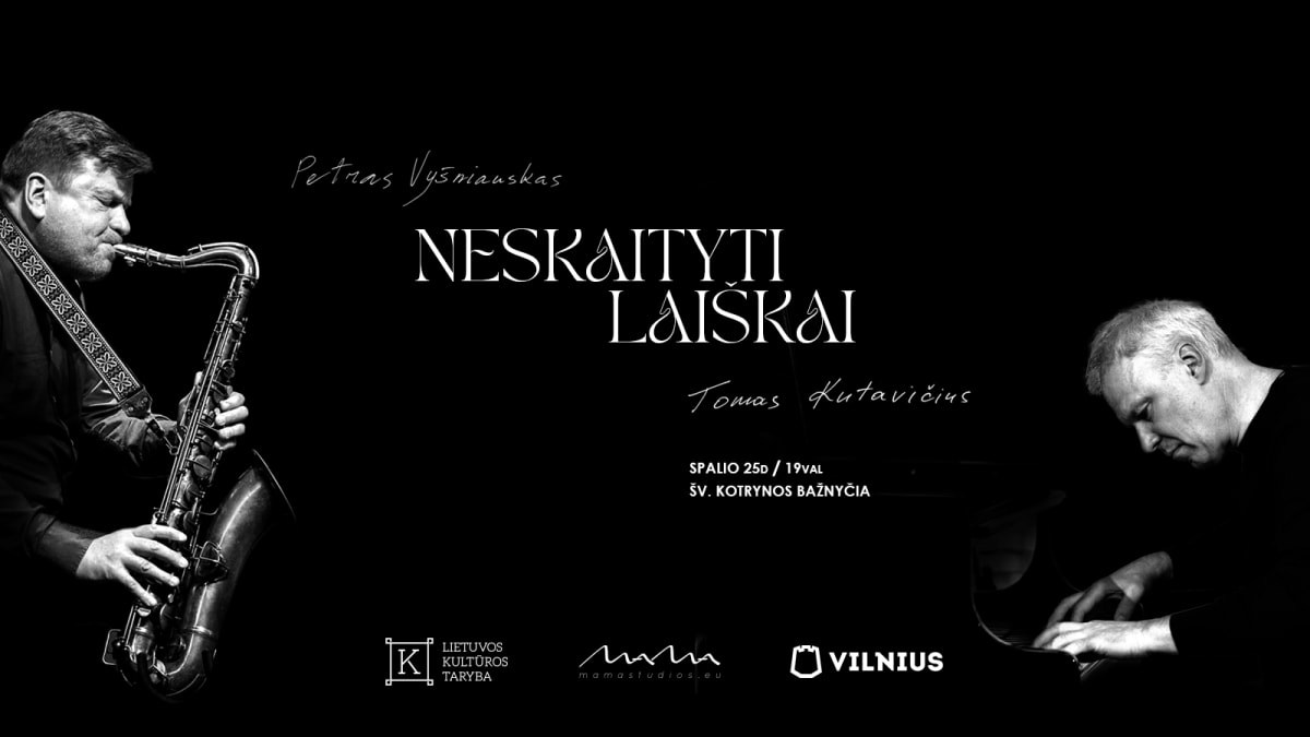 Petras Vyšniauskas ir Tomas Kutavičius – „Neskaityti laiškai“ albumo pristatymas