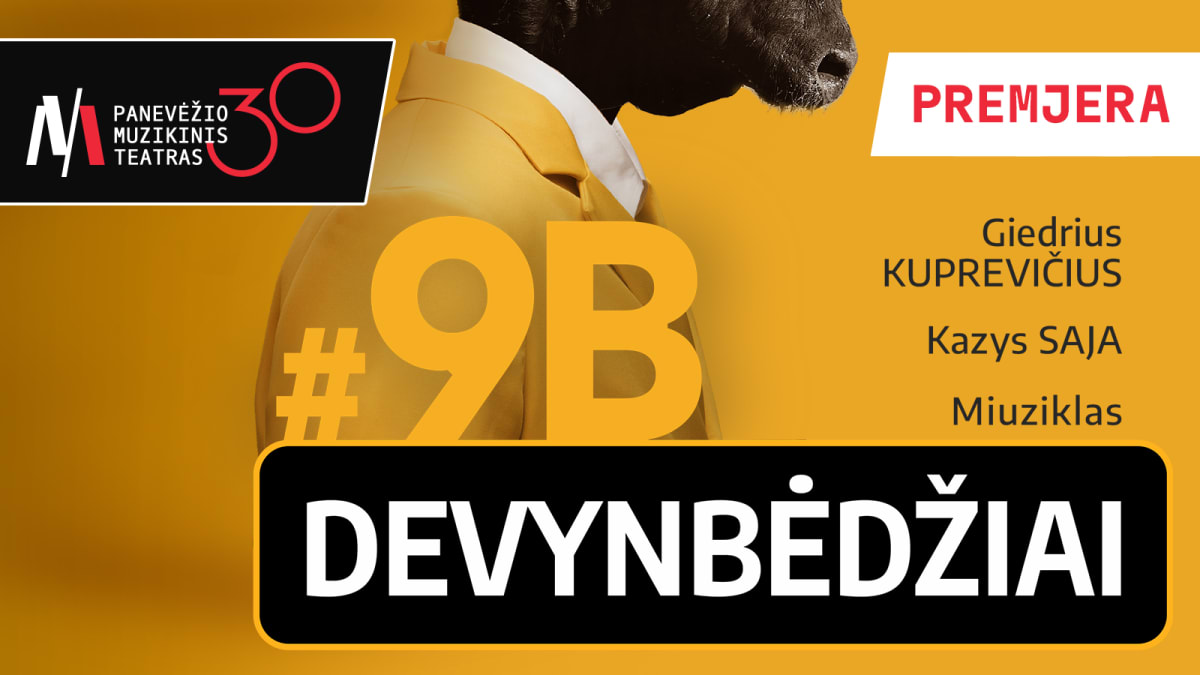 PMT PREMJERA | miuziklas DEVYNBĖDŽIAI