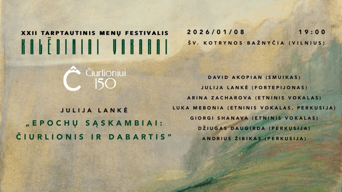 Julija Lankė „EPOCHŲ SĄSKAMBIAI: ČIURLIONIS IR DABARTIS“