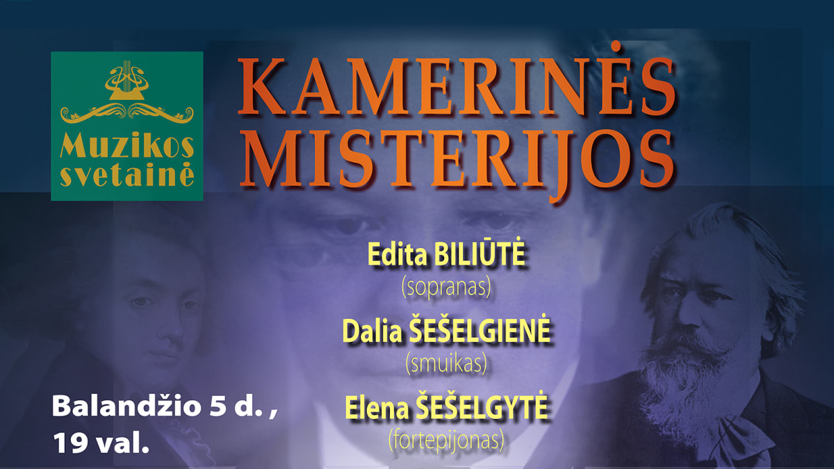 KAMERINĖS MISTERIJOS Edita Biliūtė (sopranas), Dalia Šešelgienė (smuikas) ir Elena Šešelgytė (fortepijonas)