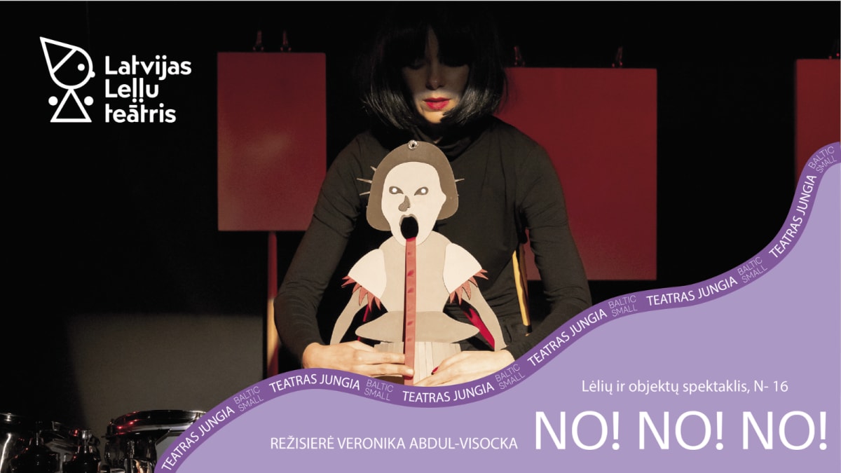 BALTIC SMALL | NO! NO! NO! „Latvijos lėlių teatras“