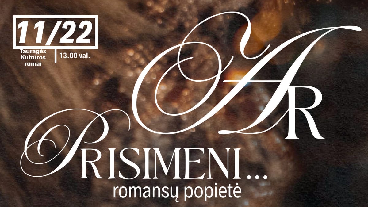 Romansų popietė „Ar prisimeni...“