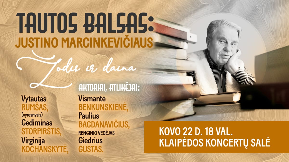 TAUTOS BALSAS: Justino Marcinkevičiaus žodis ir daina | KLAIPĖDA