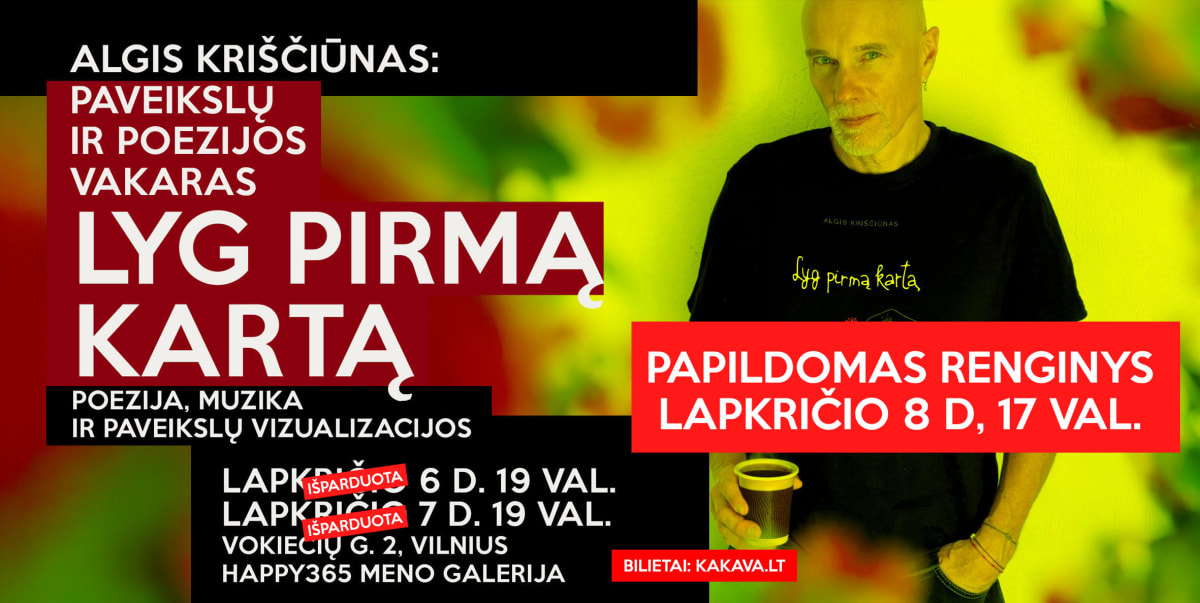 Algis Kriščiūnas: „Lyg pirmą kartą“