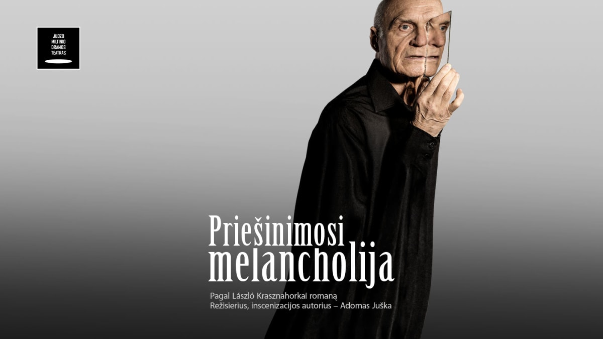 JMDT | PRIEŠINIMOSI MELANCHOLIJA rež. Adomas Juška