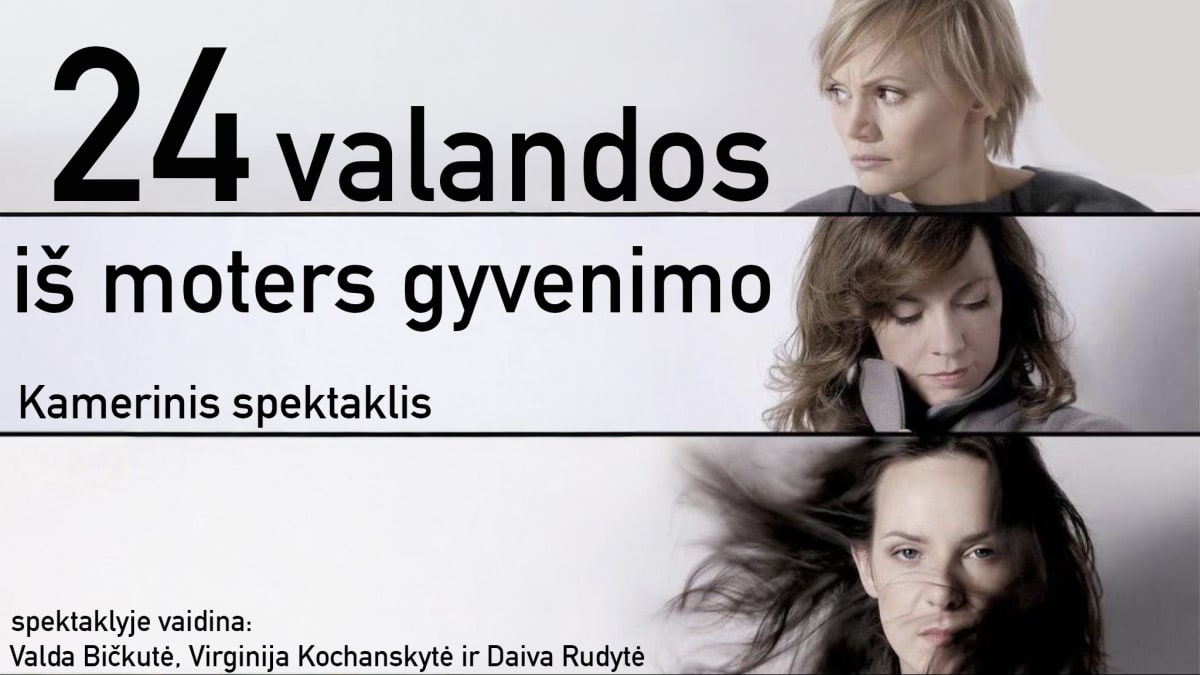 24 valandos iš moters gyvenimo | Panevėžys
