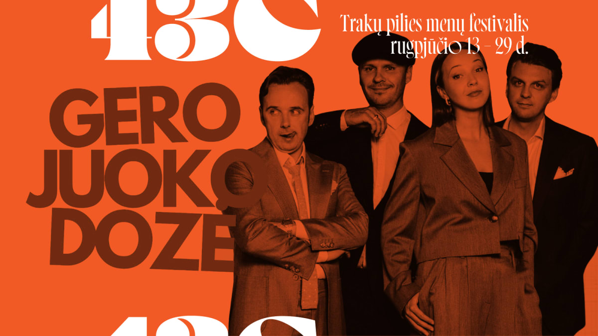 GERO JUOKO DOZĖ | TRAKŲ PILIES MENŲ FESTIVALIS