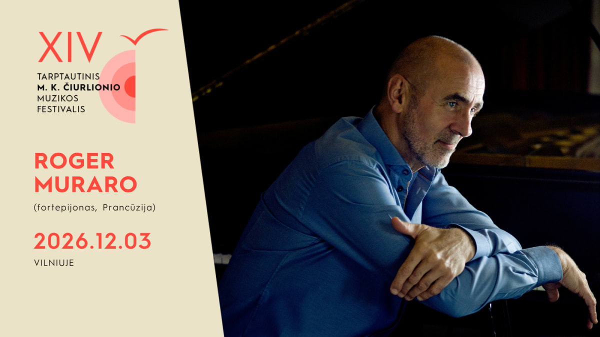 MKČ26 | Festivalio uždarymas | Roger Muraro skambina Messiaeno „Paukščių katalogą”