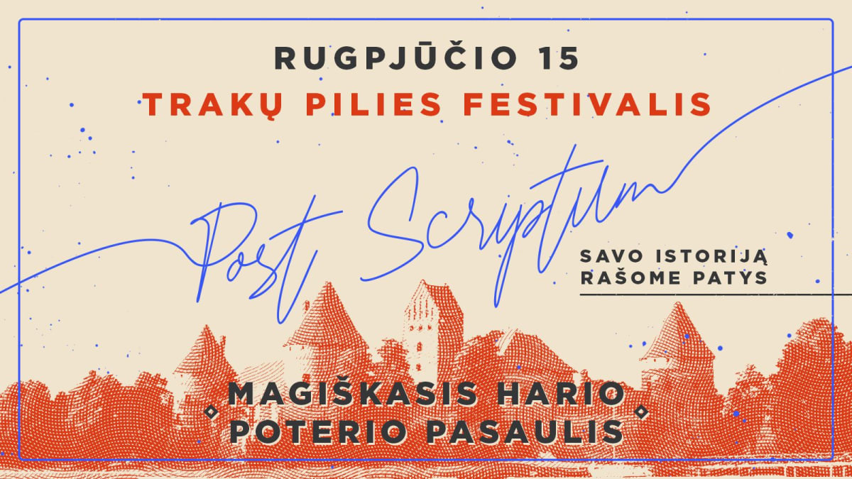TRAKŲ PILIES FESTIVALIS POST SCRIPTUM | MAGIŠKASIS HARIO POTERIO PASAULIS