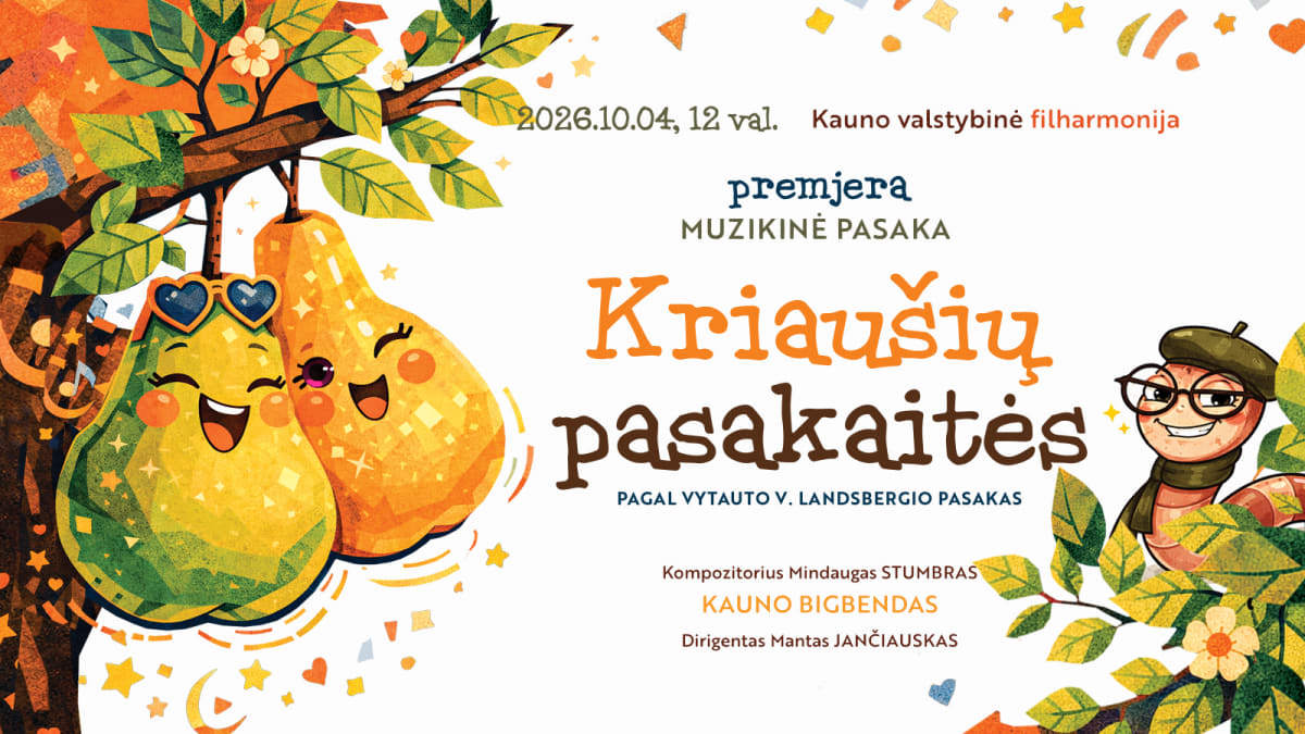 PREMJERA! Muzikinis spektaklis KRIAUŠIŲ PASAKAITĖS pagal Vytauto V. Landsbergio kūrybą