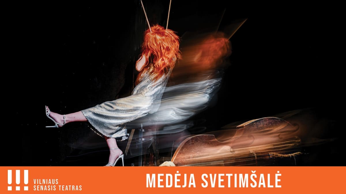 J. Anouilh, A. Sekulov, K. Kavafis, R.M. Rilke, M. Cvetajevos kūrinių motyvais „MEDĖJA SVETIMŠALĖ“ (Rež. Diana Dobreva)