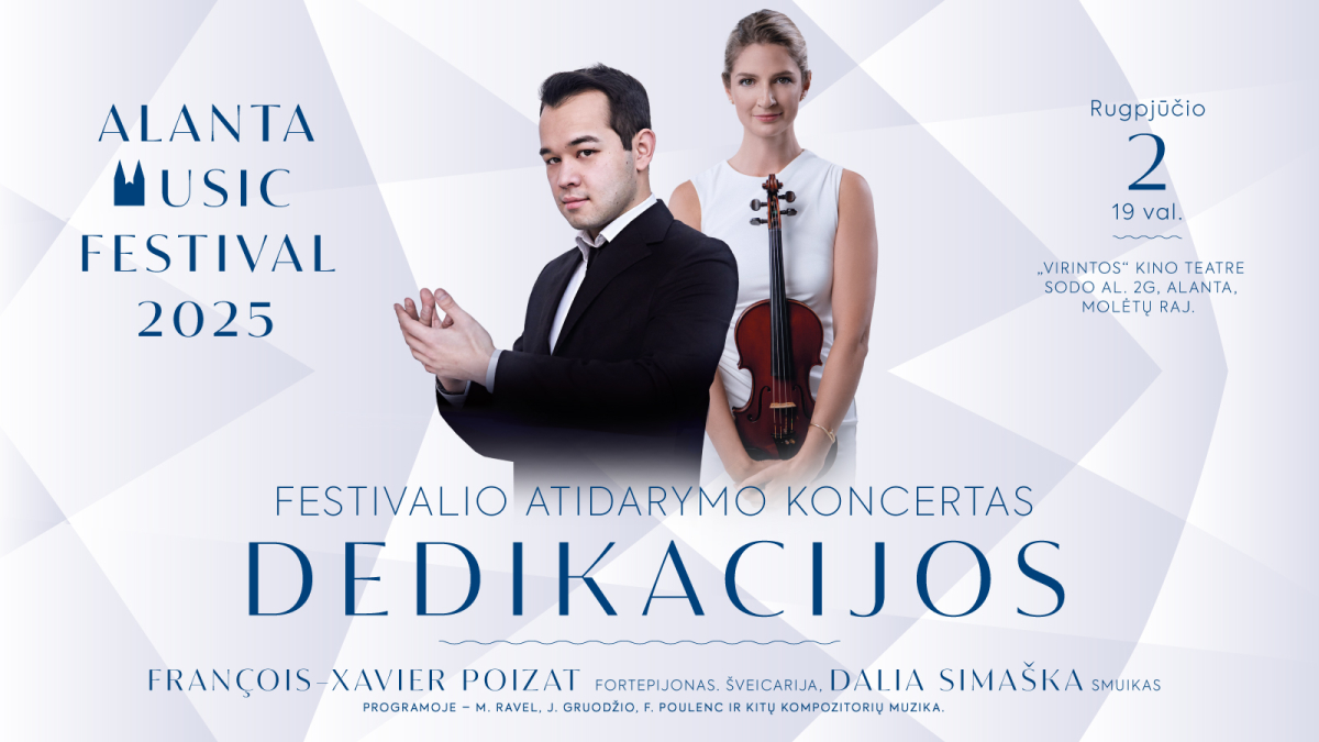 Alantos muzikos festivalis. DEDIKACIJOS: Festivalio atidarymo koncertas