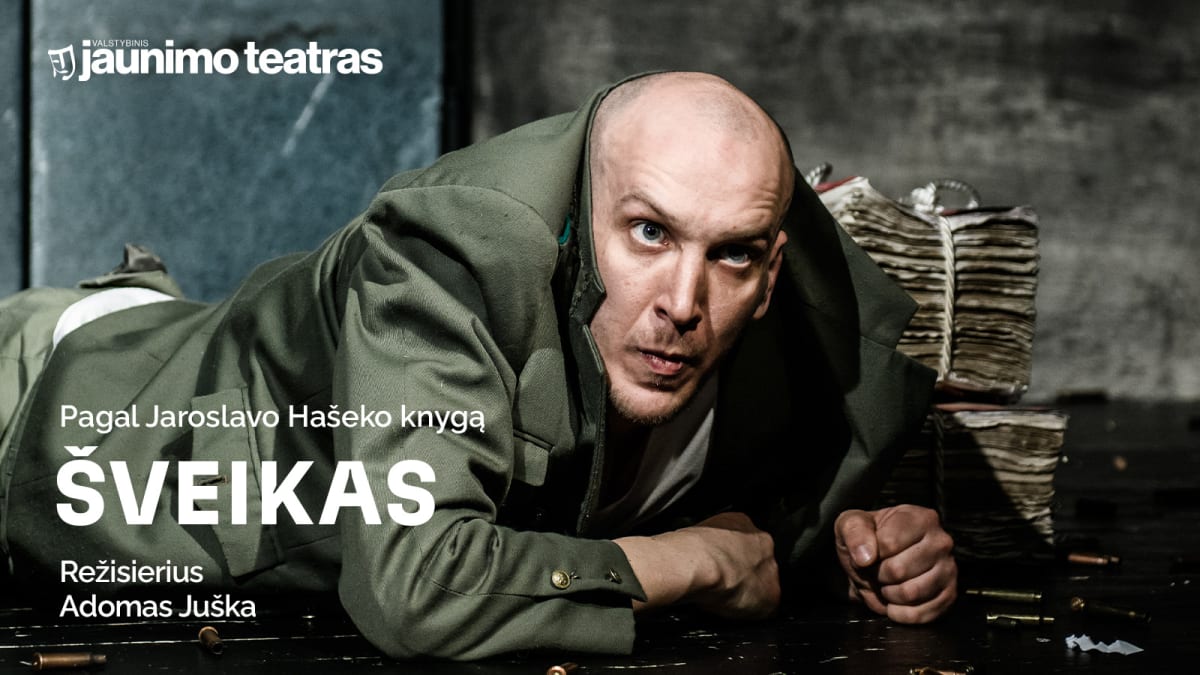 ŠVEIKAS. Rež. Adomas Juška