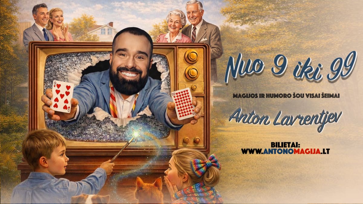 Anton Lavrentjev „Nuo 9 iki 99“. Magijos ir humoro šou