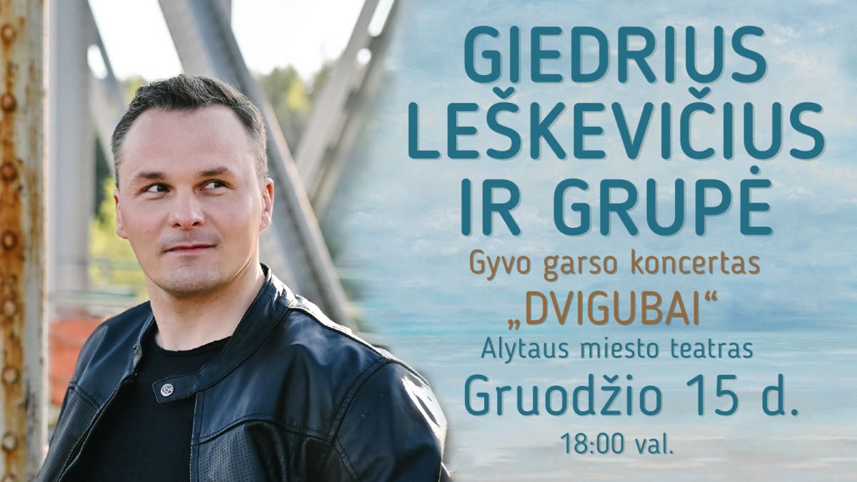 Giedrius Leškevičius ir grupė. Gyvo garso koncertas „Dvigubai“