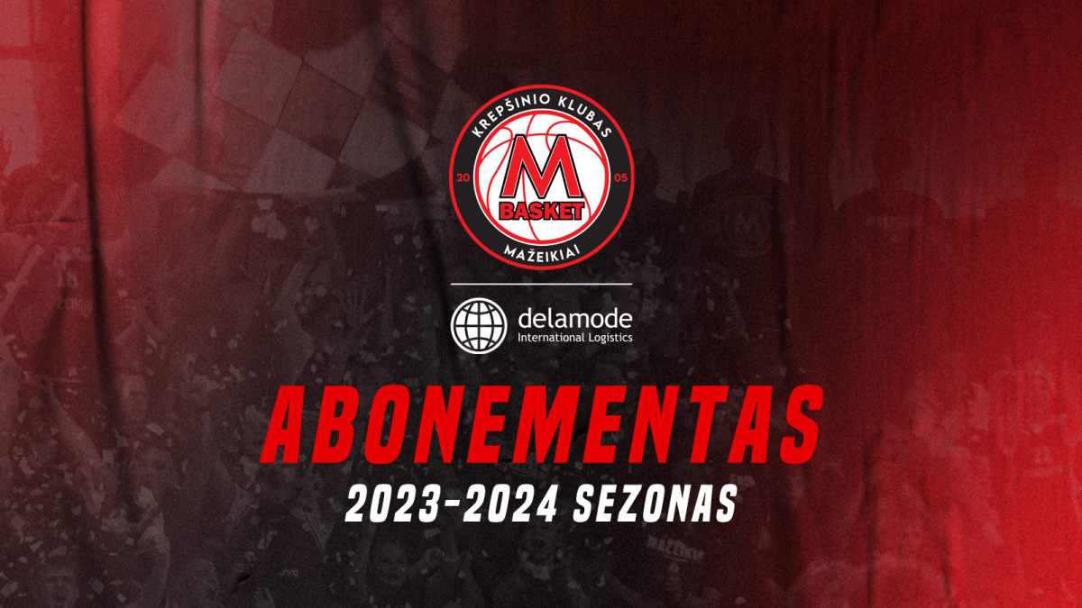 Mažeikių „M Basket-DELAMODE“ 2023/2024 m. sezono abonementas