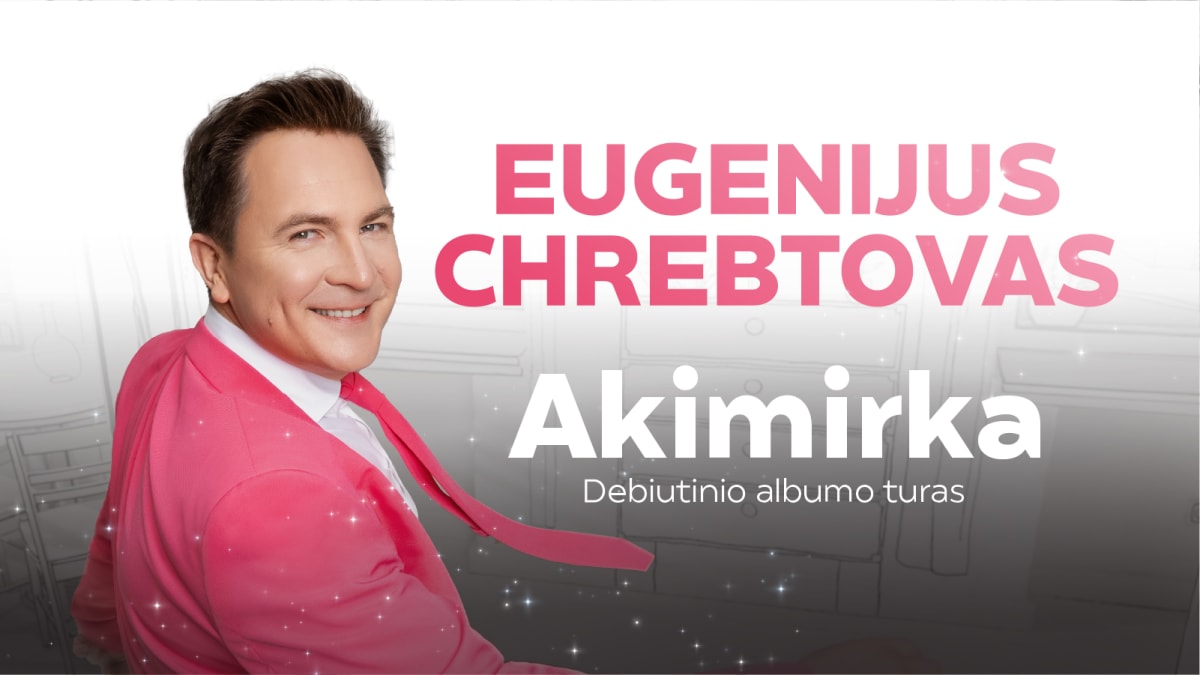 Eugenijus Chrebtovas | AKIMIRKA