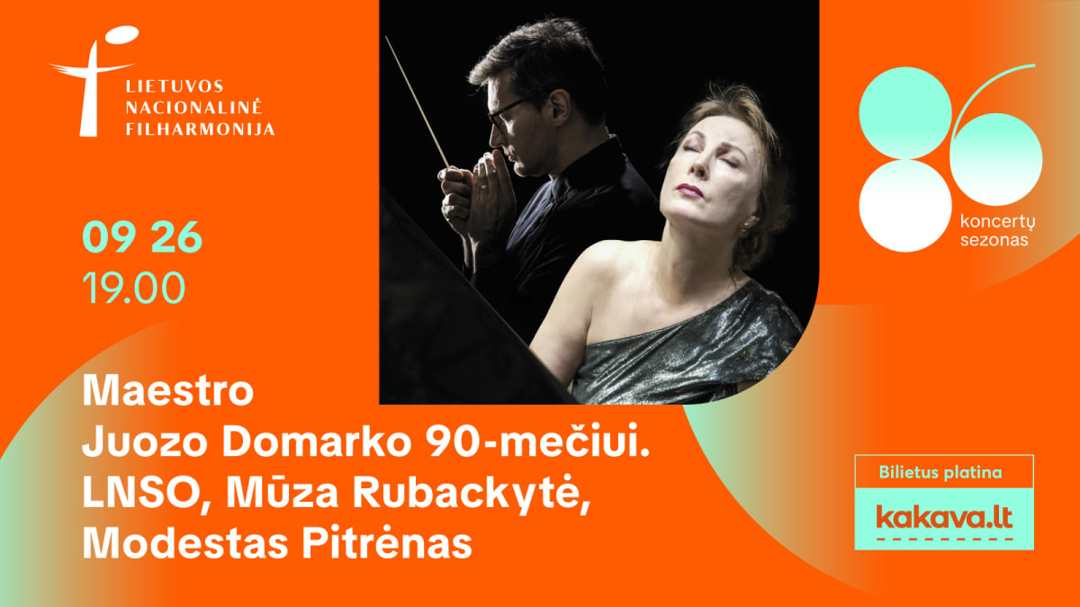 Maestro Juozo Domarko 90-mečiui. LNSO, Mūza Rubackytė, Modestas Pitrėnas