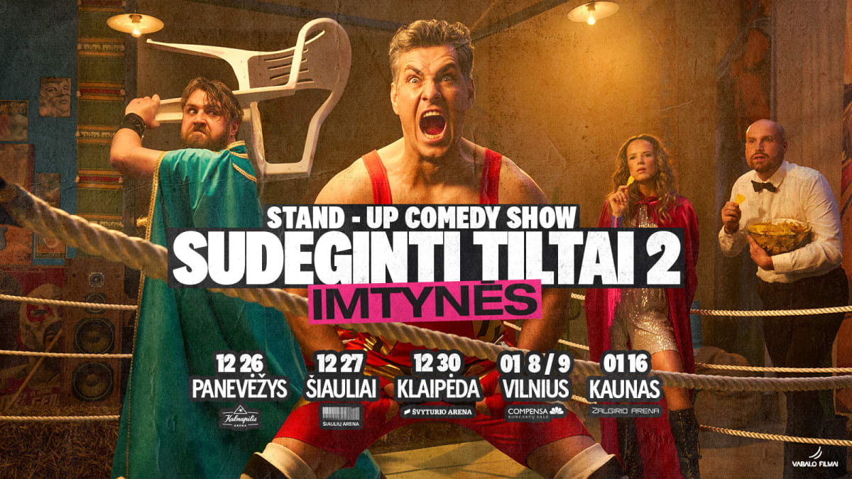 D. Klajumas ir J. Jankevičius: „SUDEGINTI TILTAI 2: Imtynės“