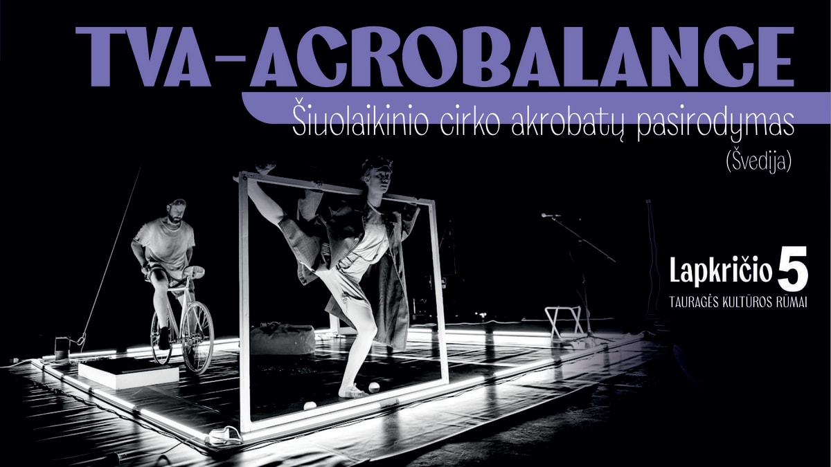 AKCIJA BILIETAMS! Šiuolaikinio cirko akrobatų pasirodymas CIRKULIACIJA: [två/du]. Acrobalance (Švedija)