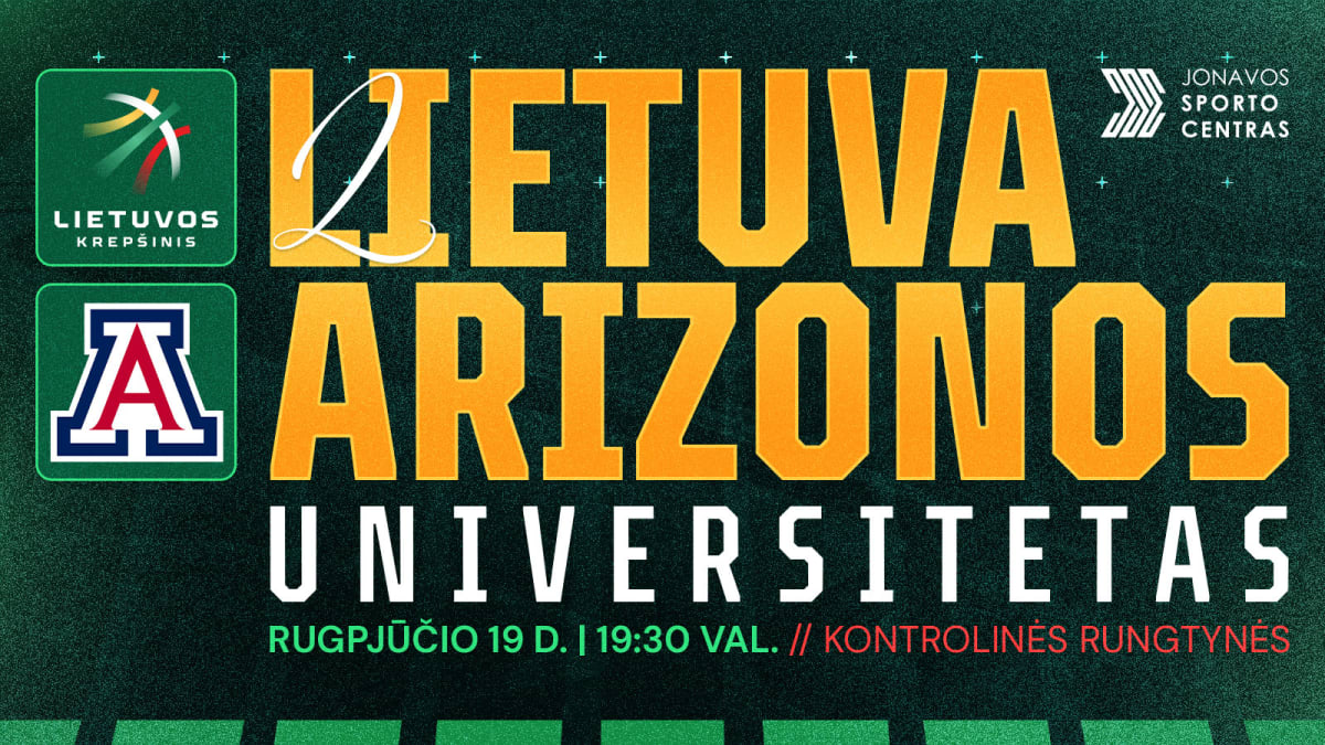 Kontrolinės krepšinio rungtynės: Lietuva - Arizonos Universitetas