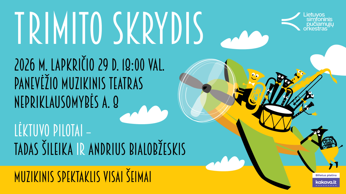 MUZIKINIS SPEKTAKLIS „TRIMITO SKRYDIS“