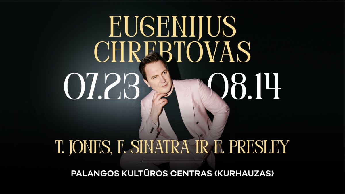 Eugenijus Chrebtovas | JONES, SINATRA, PRESLEY
