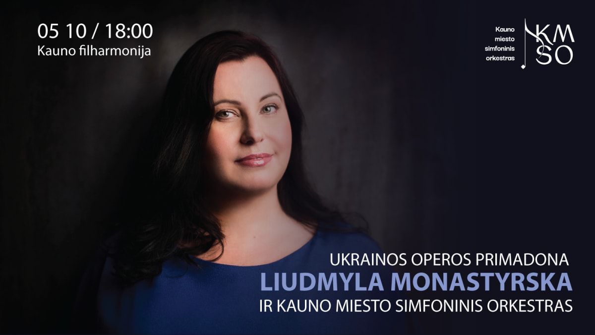 KAUNO MIESTO SIMFONINIO ORKESTRO SEZONO UŽDARYMO KONCERTAS SU UKRAINOS OPEROS PRIMADONA LIUDMYLA MONASTYRSKA
