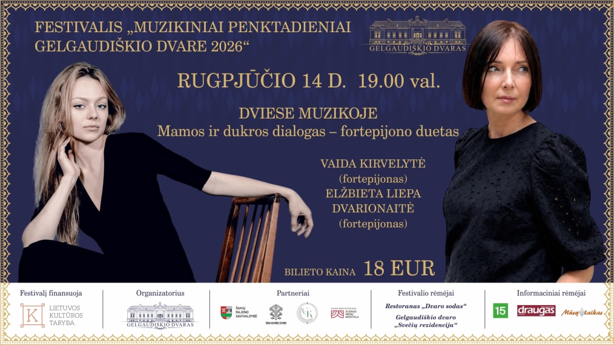 Festivalis Muzikiniai penktadieniai Gelgaudiškio dvare 2026 DVIESE MUZIKOJE. Mamos ir dukros dialogas-fortepijono duetas