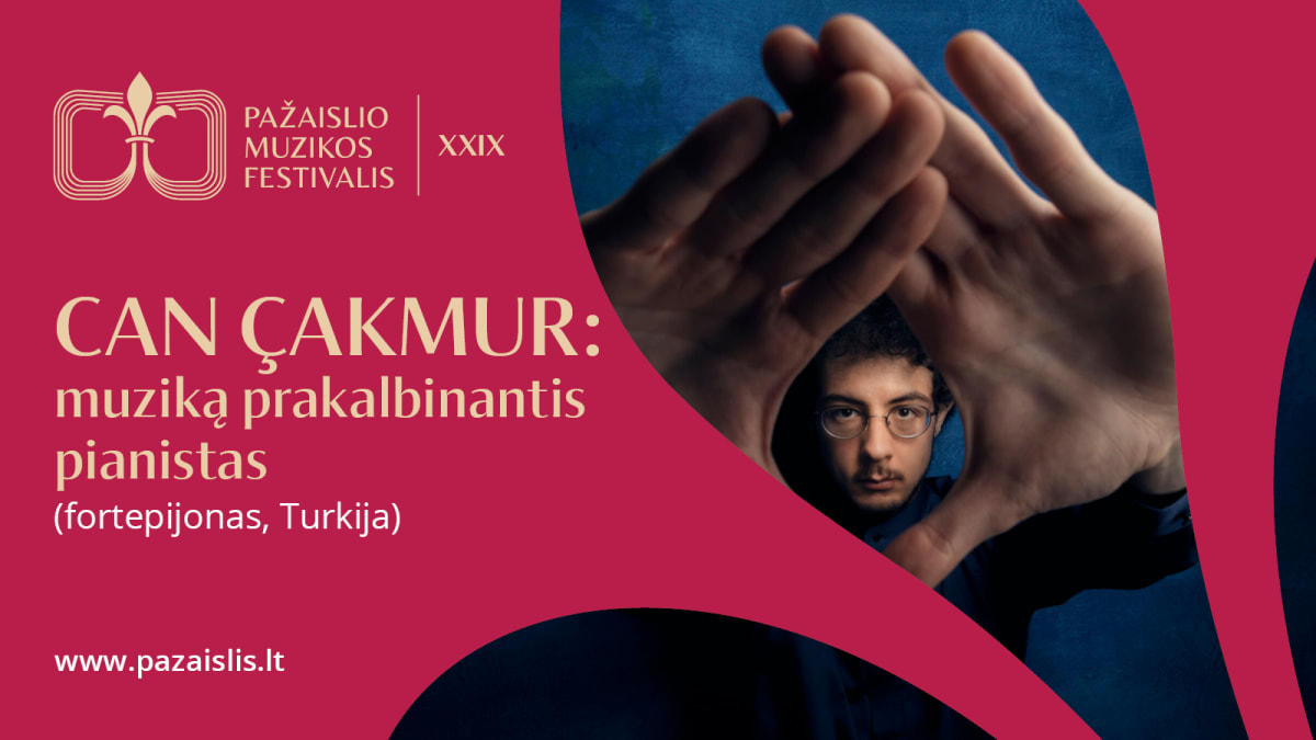 CAN ÇAKMUR: muziką prakalbinantis pianistas