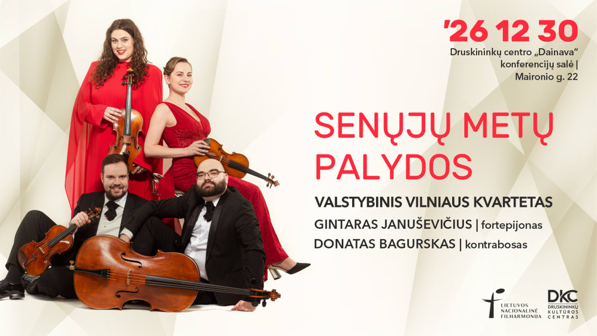 Senųjų metų palydos Druskininkuose su Valstybiniu Vilniaus kvartetu