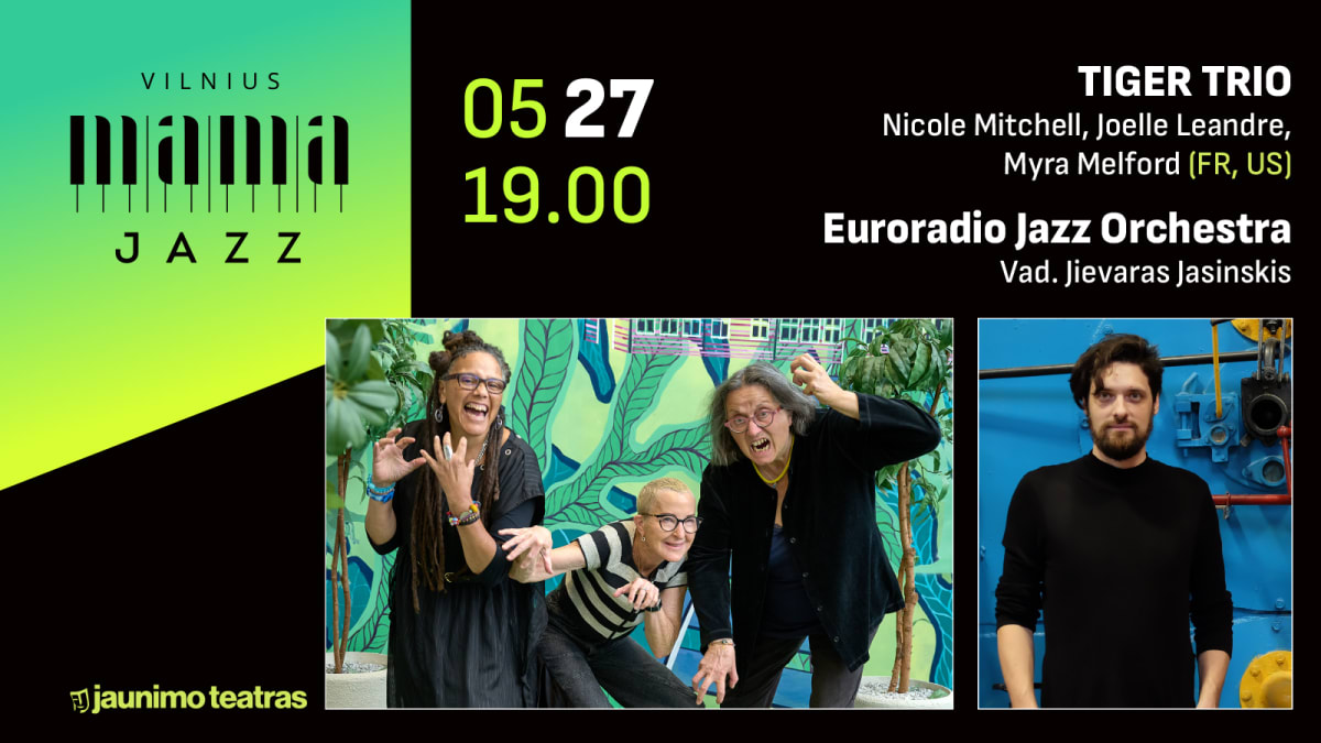 VILNIUS MAMA JAZZ 2023 / TIGER TRIO (FR, US), EURORADIO JAZZ ORCHESTRA