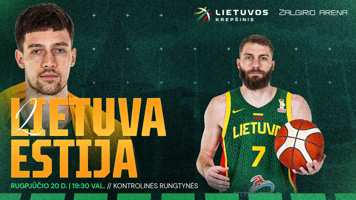 Lietuvos vyrų krepšinio rinktinės kontrolinės rungtynės: Lietuva - Estija