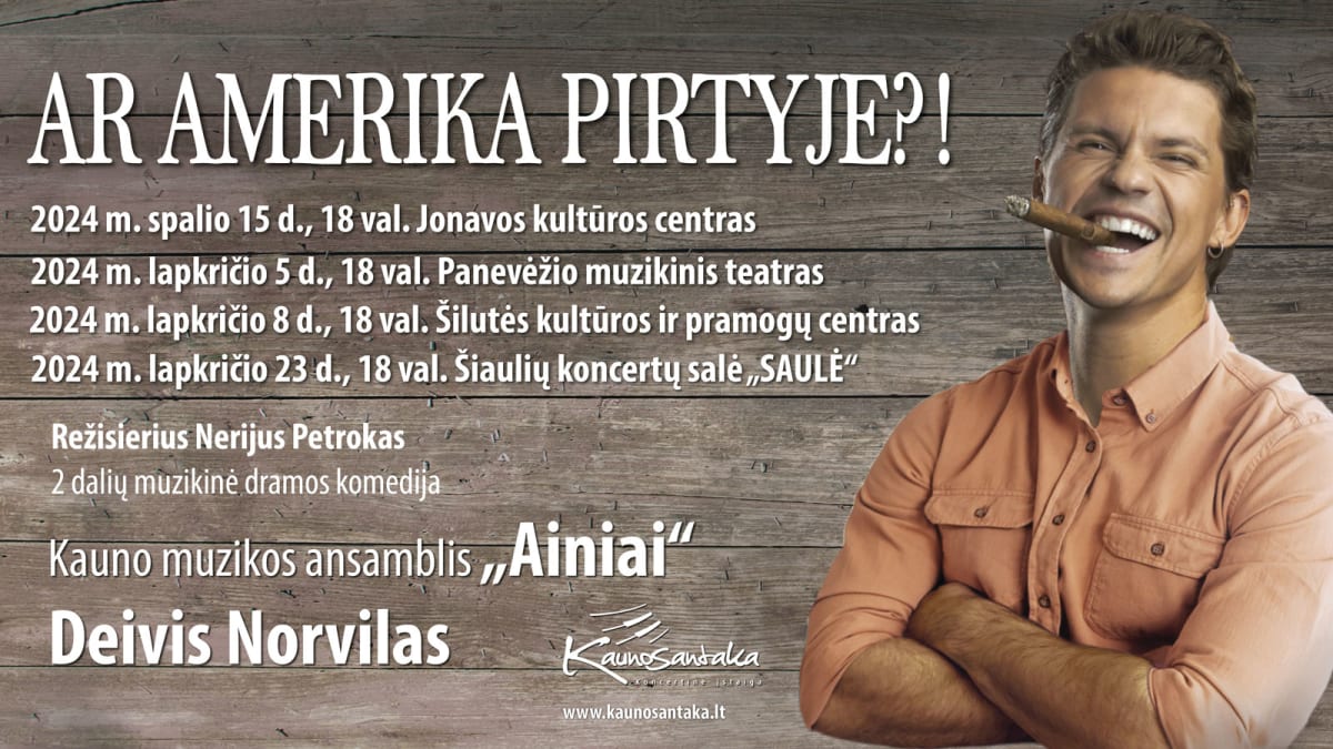 Muzikinė komedija „AR AMERIKA PIRTYJE?!“