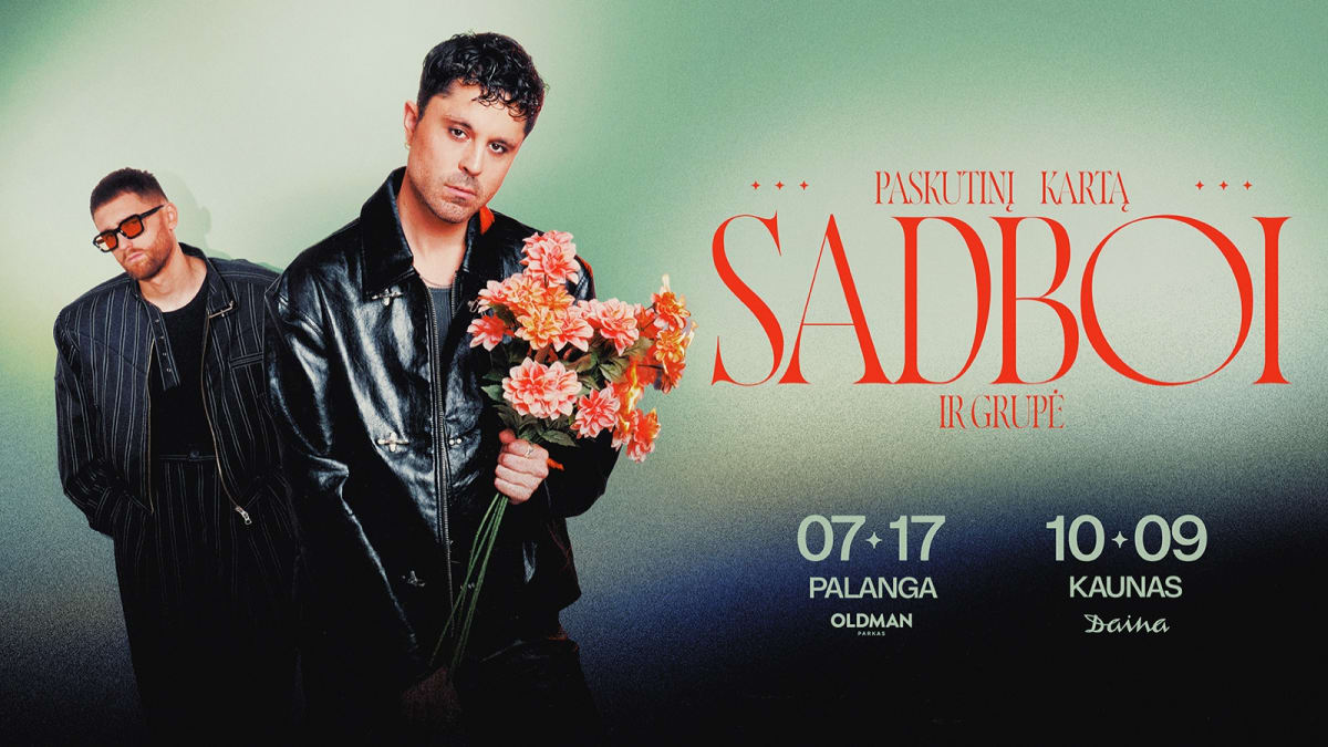 SADBOI turas „Paskutinį kartą“