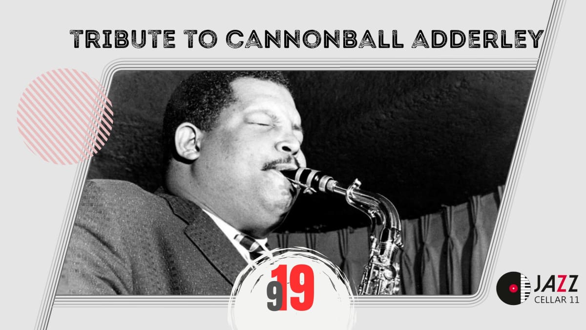 Tribute to Cannonball Adderley