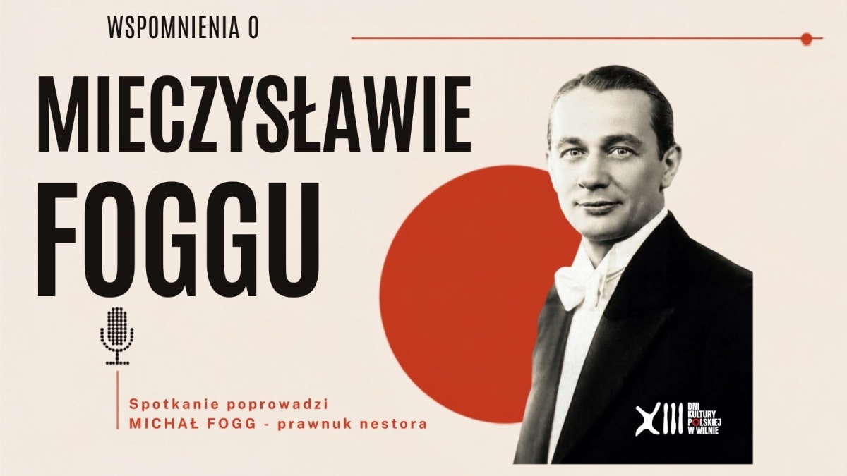 Žodžio ir muzikos programa „Prisiminimai apie Mieczysławą Foggą“