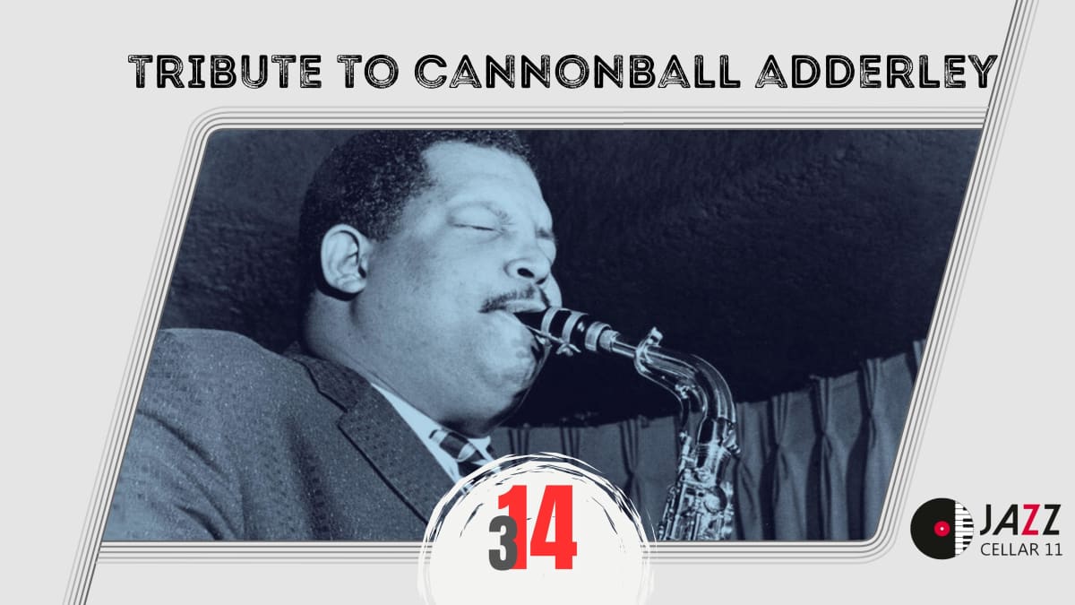 TRIBUTE TO CANNONBALL ADDERLEY