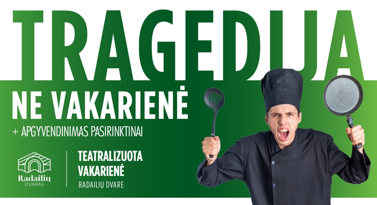 Teatralizuota vakarienė TRAGEDIJA, NE VAKARIENĖ