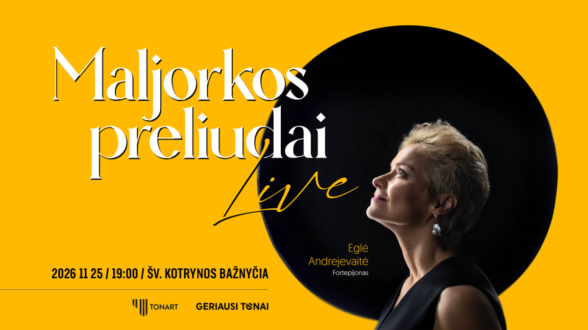 Maljorkos preliudai: Gyvai. Eglė Andrejevaitė