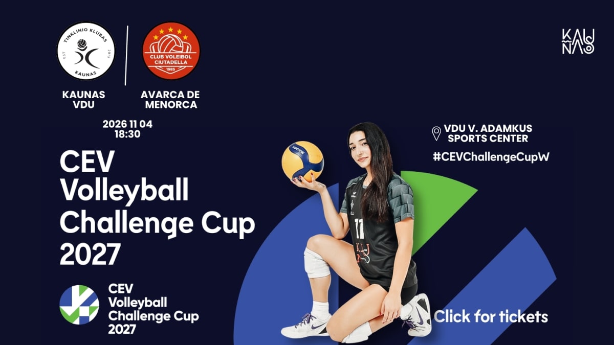 „CEV Volleyball Challenge Cup“ rungtynės: TK „Kaunas-VDU“ - „Avarca de Menorca“