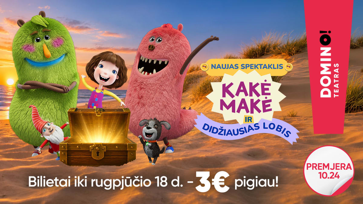 DOMINO teatras | premjera KAKĖ MAKĖ IR DIDŽIAUSIAS LOBIS