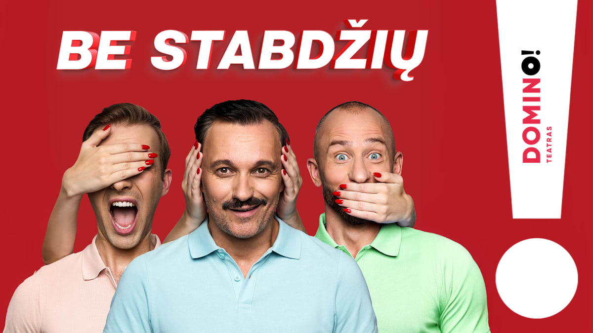 DOMINO teatras | komedija BE STABDŽIŲ