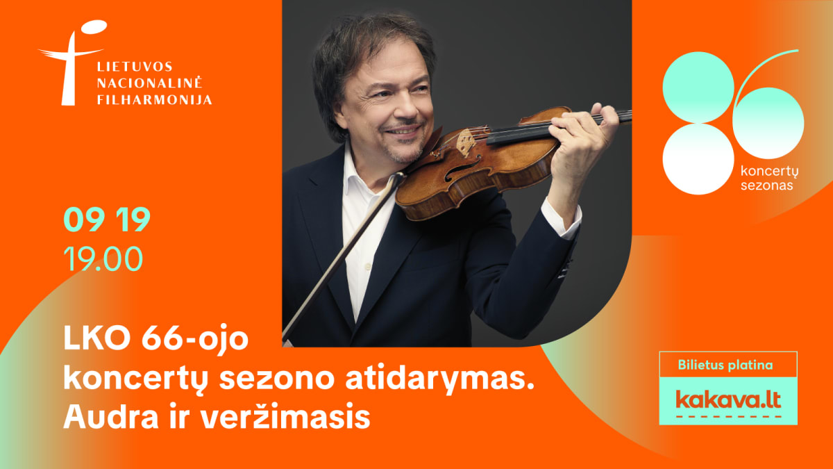 LKO 66-ojo koncertų sezono atidarymas. Audra ir veržimasis